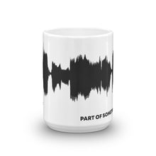 Load image into Gallery viewer, JR's SOUNDWAVE Series Coffee Mug - "Part Of Something Beautiful"