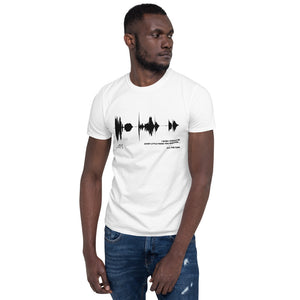 JR's SOUNDWAVE Series - Unisex T-Shirt - "I Wish I Could Be Everything Little Thing You Wanted"